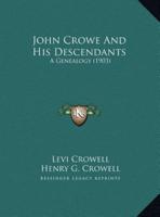 John Crowe And His Descendants