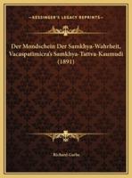 Der Mondschein Der Samkhya-Wahrheit, Vacaspatimicra's Samkhya-Tattva-Kaumudi (1891)