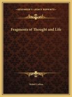 Fragments of Thought and Life