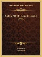 Galerie Alfred Thieme In Leipzig (1900)