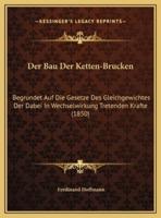 Der Bau Der Ketten-Brucken