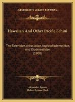 Hawaiian And Other Pacific Echini