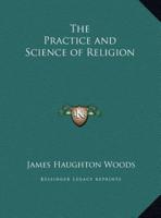 The Practice and Science of Religion