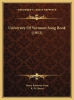 University Of Vermont Song Book (1913)