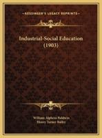 Industrial-Social Education (1903)