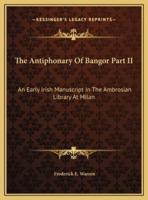 The Antiphonary Of Bangor Part II