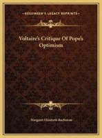 Voltaire's Critique Of Pope's Optimism