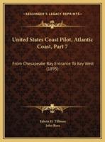 United States Coast Pilot, Atlantic Coast, Part 7