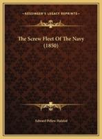 The Screw Fleet Of The Navy (1850)