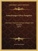 Anteckningar Ofver Fangelser