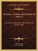 The Savoy, An Illustrated Monthly Of 1896 V4