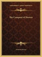 The Conquest of Heaven