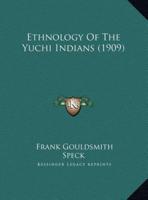 Ethnology of the Yuchi Indians (1909)