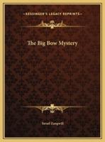 The Big Bow Mystery