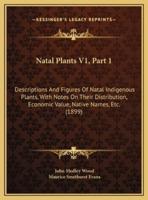 Natal Plants V1, Part 1