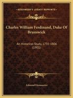 Charles William Ferdinand, Duke Of Brunswick