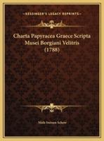 Charta Papyracea Graece Scripta Musei Borgiani Velitris (1788)