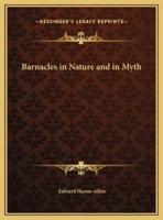 Barnacles in Nature and in Myth