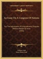 An Essay On A Congress Of Nations
