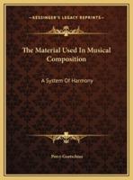 The Material Used In Musical Composition