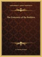 The Fraternity of the Builders