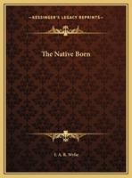 The Native Born