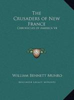 The Crusaders of New France