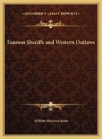 Famous Sheriffs and Western Outlaws