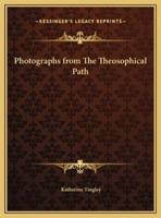 Photographs from The Theosophical Path