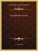 The Splendor of Asia