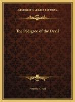 The Pedigree of the Devil