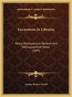 Excursions In Libraria