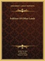 Folklore Of Other Lands