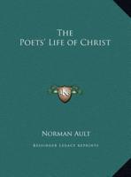 The Poets' Life of Christ
