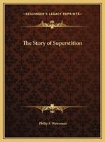 The Story of Superstition