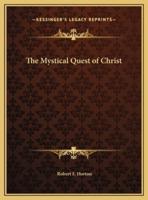 The Mystical Quest of Christ