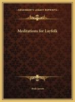 Meditations for Layfolk