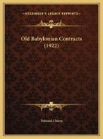 Old Babylonian Contracts (1922)