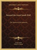 Beyond the Great South Wall