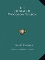 The Ordeal Of Woodrow Wilson