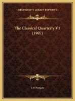 The Classical Quarterly V1 (1907)