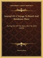 Journal Of A Voyage To Brazil And Residence There