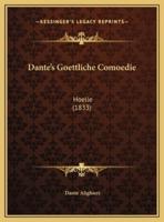 Dante's Goettliche Comoedie