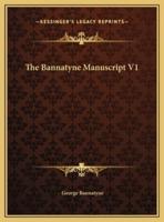 The Bannatyne Manuscript V1