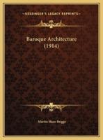 Baroque Architecture (1914)