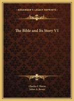 The Bible and Its Story V1