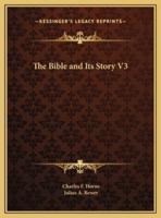 The Bible and Its Story V3