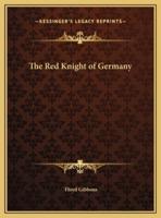 The Red Knight of Germany