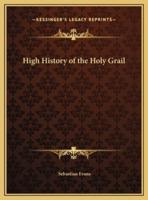 High History of the Holy Grail