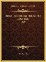 Revue Theosophique Francaise Le Lotus Bleu (1899)